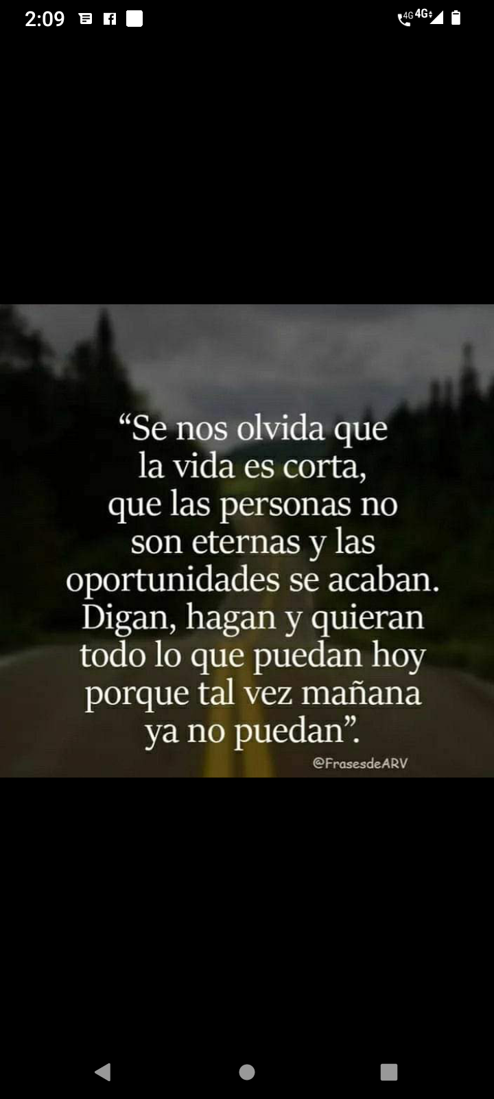 Se nos olvida que la vida