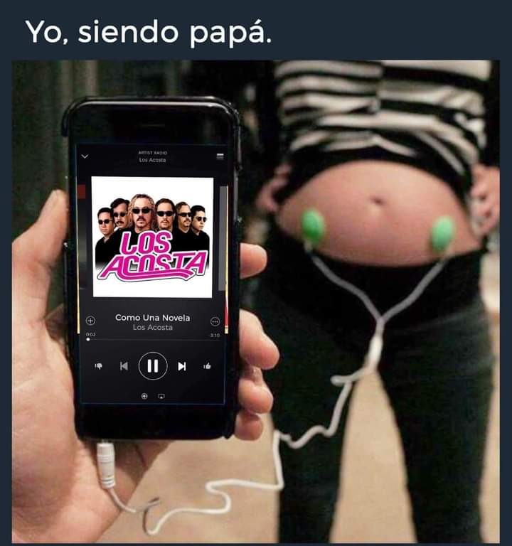 Yo siendo papá 😄